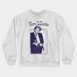 Tom Waits / Retro Style Design Crewneck Sweatshirt